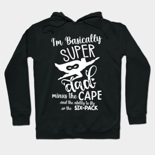 Super Dad funny father gift for husband Hoodie